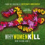 Paramount+ Renews Hit Anthology Series WHY WOMEN KILL For a Third Season