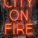 Apple Studios Orders CITY ON FIRE, New Drama Series From Creators Josh Schwartz and Stephanie Savage