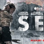 Apple Releases Trailer for Season Two of SEE, Starring Jason Momoa, Dave Bautista and Alfre Woodard, Premiering August 27