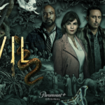 Paramount+ Renews Hit Original Series EVIL for a Third Season