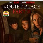 A QUIET PLACE PART II Arrives on Digital July 13, and on 4K Ultra HD, Blu-ray & DVD July 27