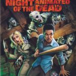 Blu-ray Review: NIGHT OF THE ANIMATED DEAD
