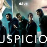Apple TV+ Debuts Trailer for Thriller Series SUSPICION, Premiering Globally on February 4