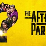 Apple Debuts Thrilling Trailer for THE AFTERPARTY, Starring Tiffany Haddish and More