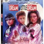 DREAM A LITTLE DREAM Arrives on Blu-ray March 15