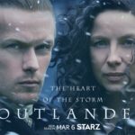 Enter the Heart of the Storm, Starz Releases Trailer and Key Art for OUTLANDER Season Six