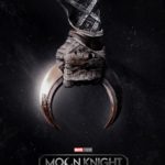Marvel Studios’ MOON KNIGHT Premieres Exclusively on Disney+ March 30