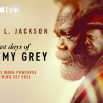 Apple TV+ Debuts Trailer for THE LAST DAYS OF PTOLEMY GREY, Starring Samuel L. Jackson, Premiering Globally on March 11