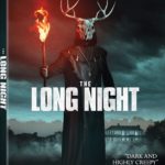 Horror-Thriller THE LONG NIGHT Arrives on Blu-ray & DVD April 5, Available on Digital Now