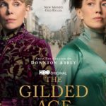 HBO Renews Drama Series THE GILDED AGE For A Second Season