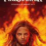 FIRESTARTER Arrives in Theaters and Streaming Only on Peacock May 13