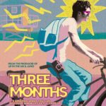 Coming of Age Comedy-Drama THREE MONTHS, Starring Actor/Musician Troye Sivan, Streaming Exclusively on Paramount+ February 23