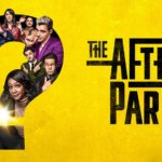 Apple’s Global Hit Murder-Mystery Comedy THE AFTERPARTY Renewed for Season Two