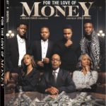FOR THE LOVE OF MONEY Now Available on Blu-ray, DVD & Digital