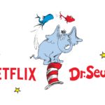 Netflix to Bring the Whimsical World of Dr. Seuss to Life With Five New Animated Preschool Series and Specials