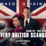 The Tea Is Hot! Prime Video Announces Premiere Date and Trailer for A VERY BRITISH SCANDAL