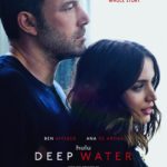 Psychological Thriller DEEP WATER, Starring Ben Affleck and Ana de Armas, Premieres March 18 on Hulu
