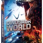 DINOSAUR WORLD Arrives on Blu-ray, DVD & Digital May 3, 2022 From Shout! Factory and Shout! Studios