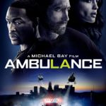 Giveaway: Win a Digital Copy of Michael Bay’s AMBULANCE — CLOSED