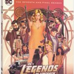 DC’S LEGENDS OF TOMORROW: THE COMPLETE SEVENTH AND FINAL SEASON Arrives on Blu-ray & DVD July 19