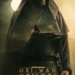 Disney+ Releases Brand-New Trailer & Key Art For OBI-WAN KENOBI