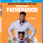 Kevin Hart Stars in FATHERHOOD, Available on Blu-ray, DVD & Digital June 14