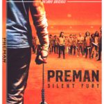PREMAN: SILENT FURY Debuts Exclusively on the Hi-YAH! Streaming Service August 5, Before Hitting Blu-ray, DVD & Digital September 27