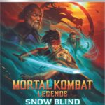 MORTAL KOMBAT LEGENDS: SNOW BLIND Arrives on Digital October 9, and on 4K Ultra HD, Blu-ray & DVD October 11