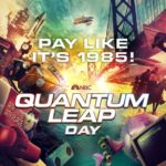 Leap Back To 1985 Prices on Thursday, September 15 as NBC Celebrates QUANTUM LEAP DAY with $3.55 Fandango Movie Tickets