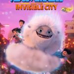 DreamWorks Animation Debuts Trailer & Cast for ABOMINABLE AND THE INVISIBLE CITY