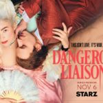 DANGEROUS LIAISONS Renewed for a Second Season Ahead of November 6 Premiere on STARZ
