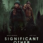 Paramount+ Announces Premiere Date and Debuts Official Trailer for SIGNIFICANT OTHER, Starring Maika Monroe and Jake Lacy
