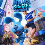 Watch the Official Trailer for BLUE’S BIG CITY ADVENTURE, Premiering November 18, Exclusively on Paramount+