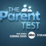 ABC To Debut New Thought-Provoking Unscripted Series THE PARENT TEST With a Special Premiere on Thursday, December 15