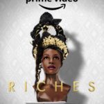 Heavy Is the Head That Wears the Crown in Official Teaser for Prime Video’s High-Stakes Family Drama, RICHES