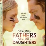 STRONG FATHERS, STRONG DAUGHTERS Arrives on DVD & Digital December 13