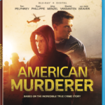 True Crime-Inspired Thriller AMERICAN MURDERER Available Now on Digital, and Arriving on Blu-ray & DVD December 13