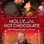 QVC+ To Debut First Original Holiday Movie HOLLY & THE HOT CHOCOLATE This Thanksgiving