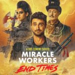 TBS Releases Official Trailer for MIRACLE WORKERS: END TIMES, Premiering on Monday, January 16, 2023, at 10:00pm