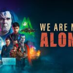 Alien Invasion Comedy WE ARE NOT ALONE Lands Exclusively on The Roku Channel in the U.S. on Friday, January 27