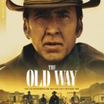 THE OLD WAY Arrives on Blu-ray + Digital, DVD, Digital & On Demand February 21