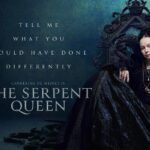 THE SERPENT QUEEN Arrives on Digital March 6 from Lionsgate