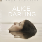 ALICE, DARLING Arrives on Blu-ray + Digital and DVD March 14 from Lionsgate