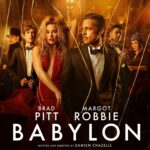 Stream BABYLON, Starring Brad Pitt and Margot Robbie Beginning February 21, Exclusively on Paramount+