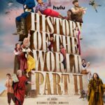 Hulu Debuts Official Trailer and Key Art for HISTORY OF THE WORLD, PART II