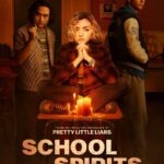 Paramount+ Reveals Official Trailer for New Series SCHOOL SPIRITS, Premiering March 9