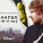 Ed Sheeran Takes Viewers On An Intimate Journey Behind His Life And Multiplatinum Hits In Disney+ Original Series ED SHEERAN: THE SUM OF IT ALL