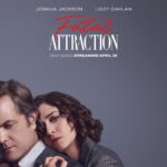 Paramount+ Reveals Official Trailer for Original Series FATAL ATTRACTION, Premiering Sunday, April 30