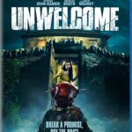 Modern Horror Creature Feature UNWELCOME Debuts on Blu-ray & DVD May 9