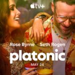 Apple TV+ Unveils Trailer for PLATONIC, New Comedy Starring and Executive Produced by Rose Byrne and Seth Rogen